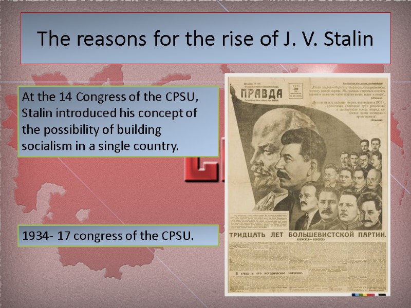The reasons for the rise of J. V. Stalin At the 14 Congress of